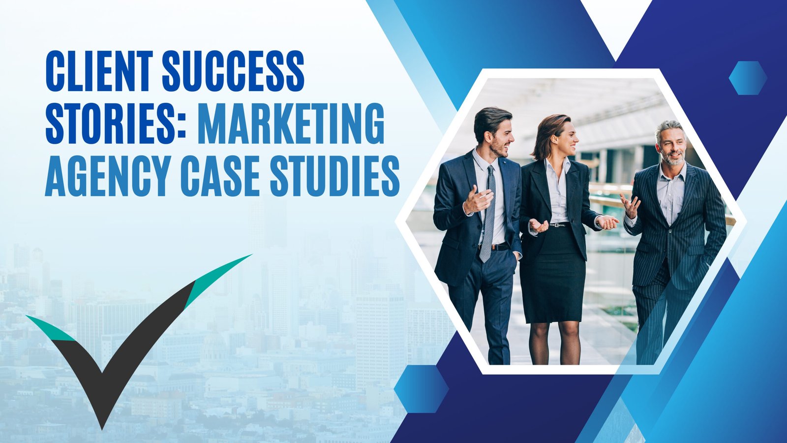 Client Success Stories: Marketing Agency Case Studies