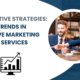 Latest Trends in Effective Marketing Agency Services
