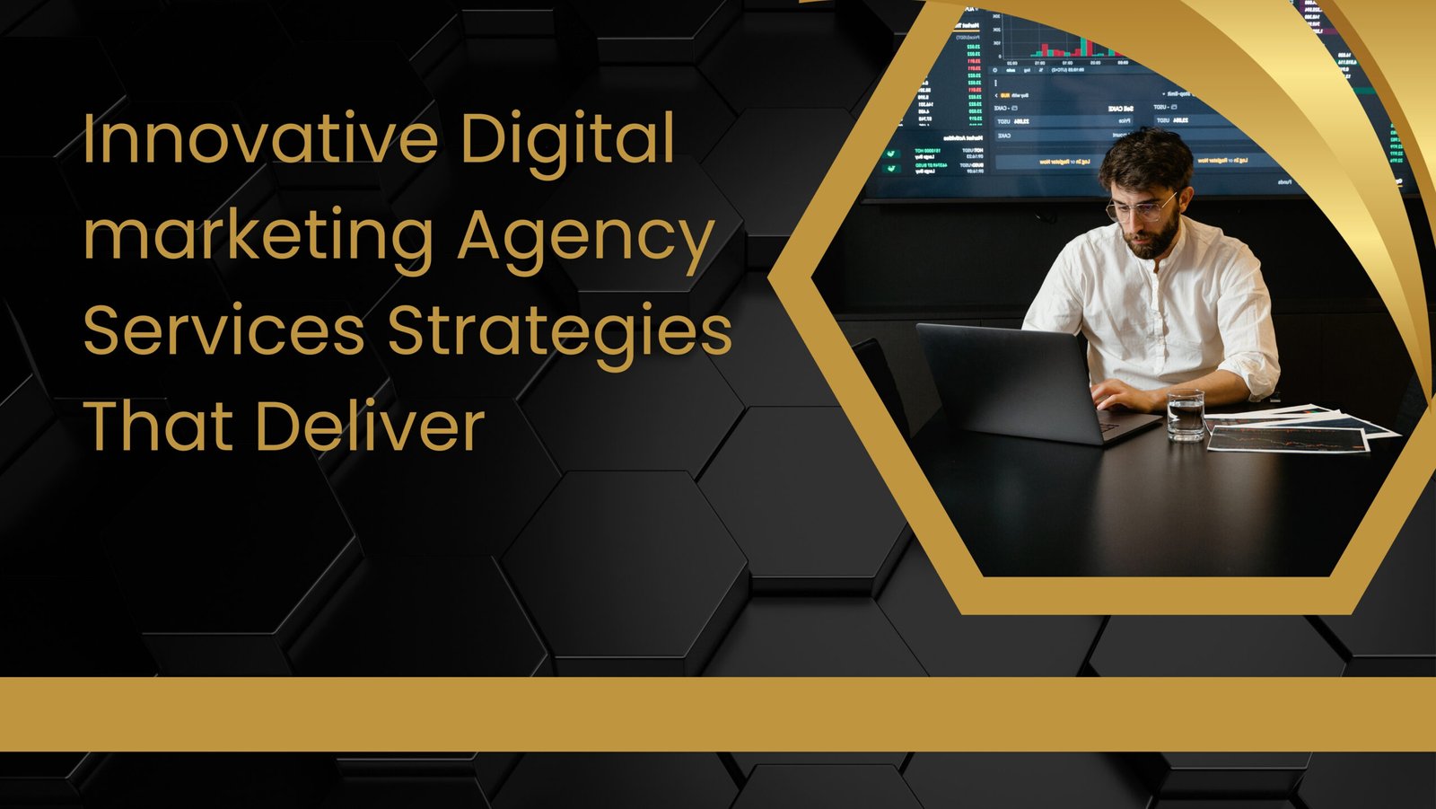 Innovative Digital marketing Agency Services Strategies That Deliver