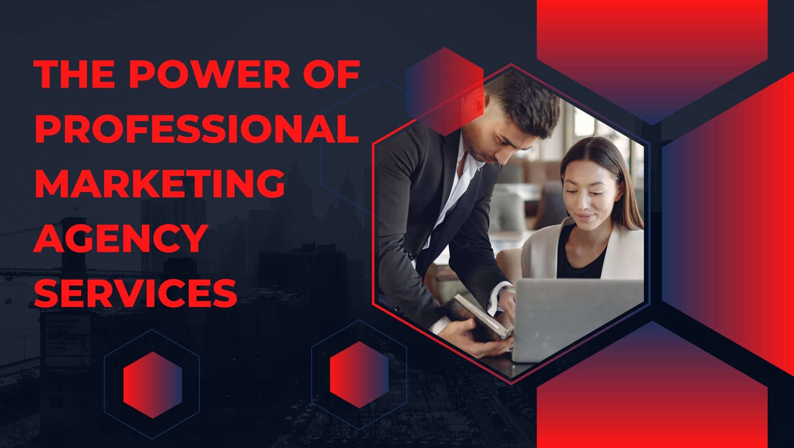 The Power of Professional Marketing Agency Services