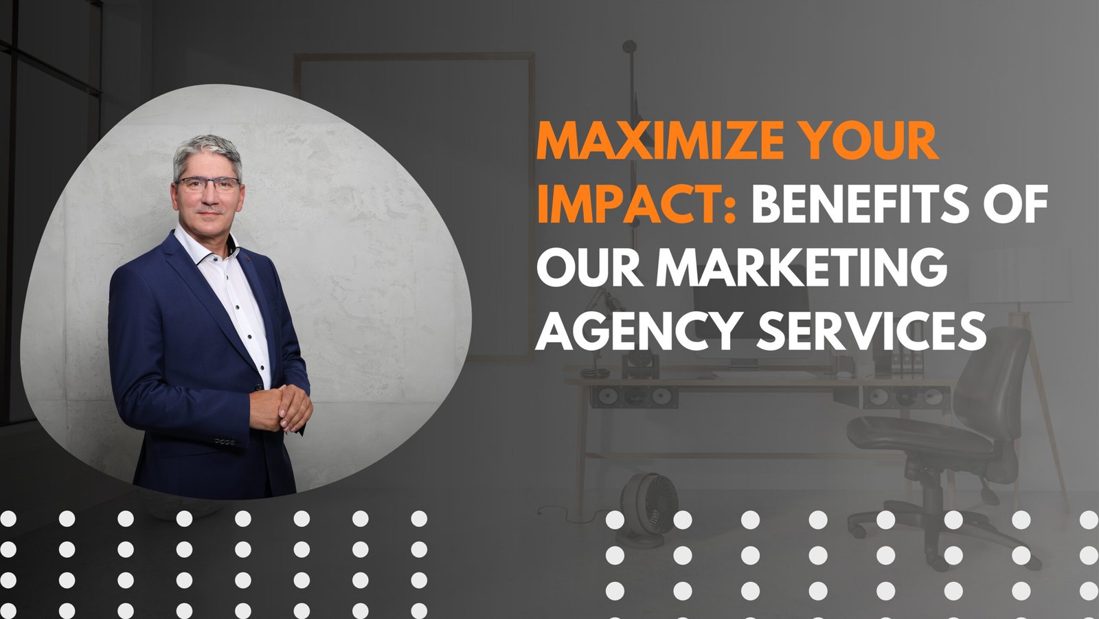 Maximize Your Impact: Benefits of Our Marketing Agency Services