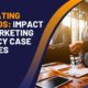 Impact of Marketing Agency Case Studies