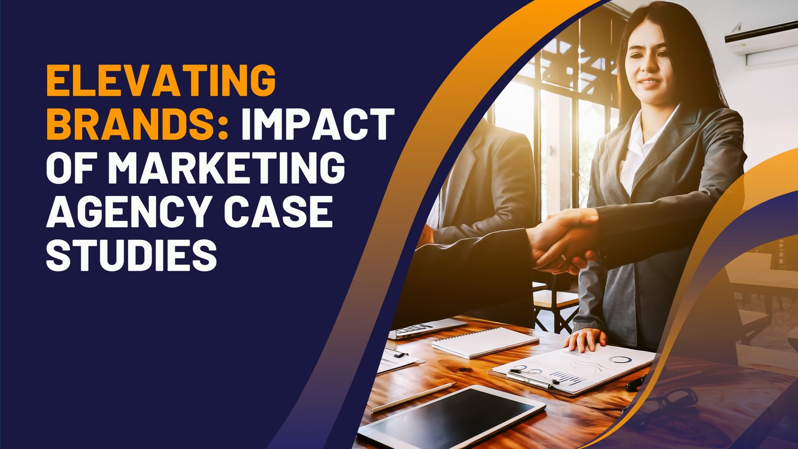 Elevating Brands: Impact of Marketing Agency Case Studies
