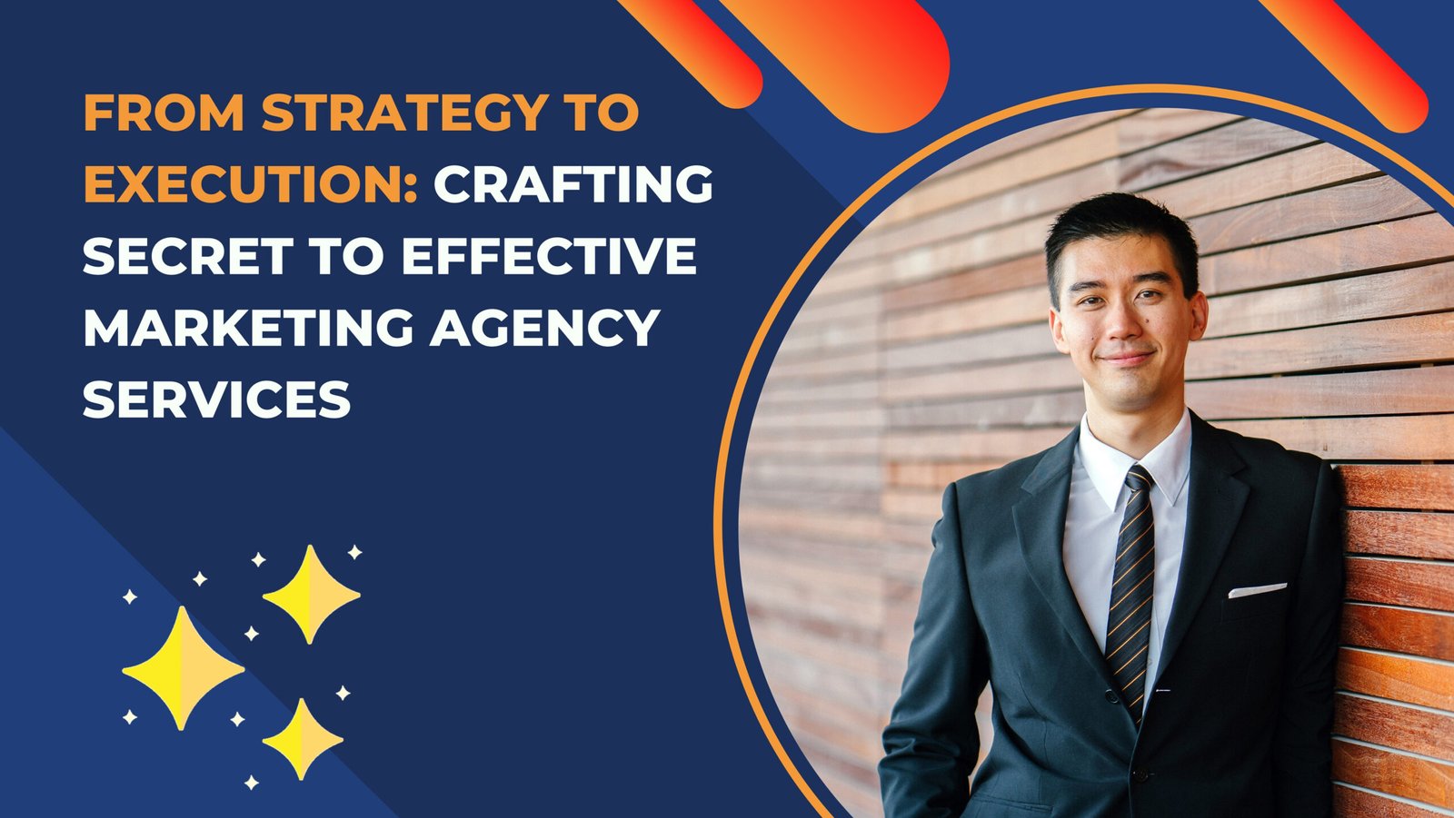 From Strategy to Execution: Crafting Secret to Effective Marketing Agency Services