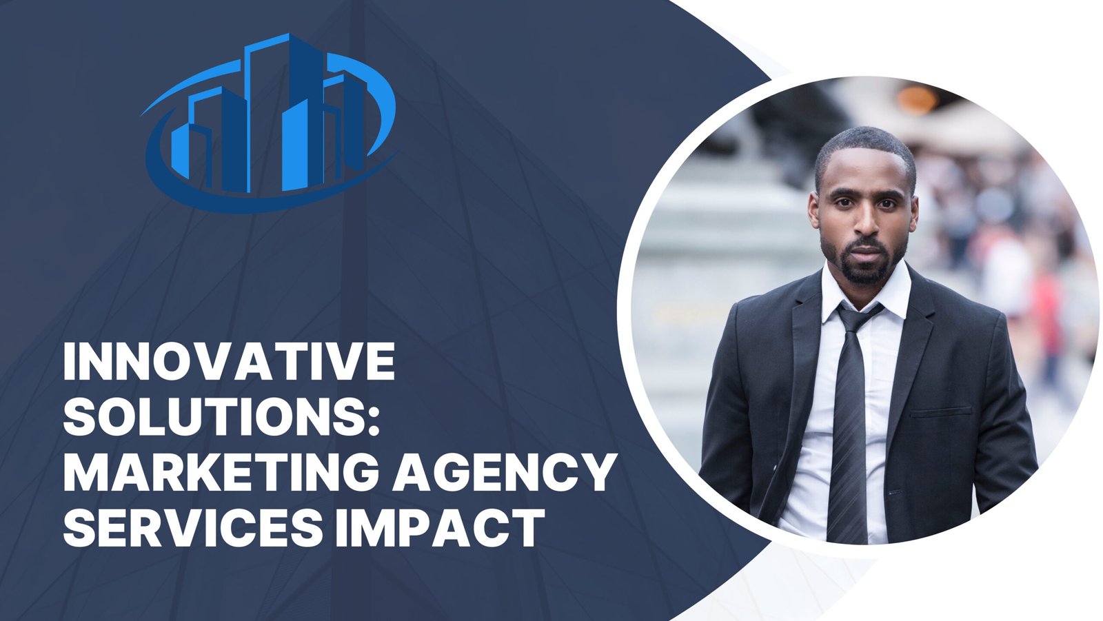 Innovative Solutions: Marketing Agency Services Impact