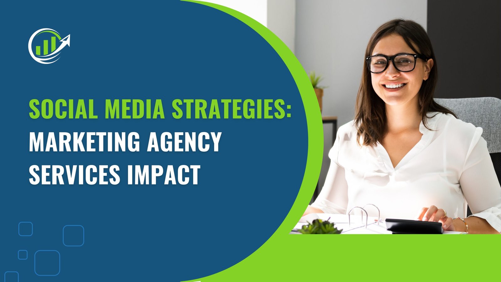 Social Media Strategies: Marketing Agency Services Impact