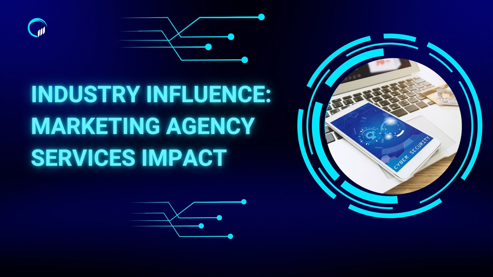 Industry Influence: Marketing Agency Services Impact