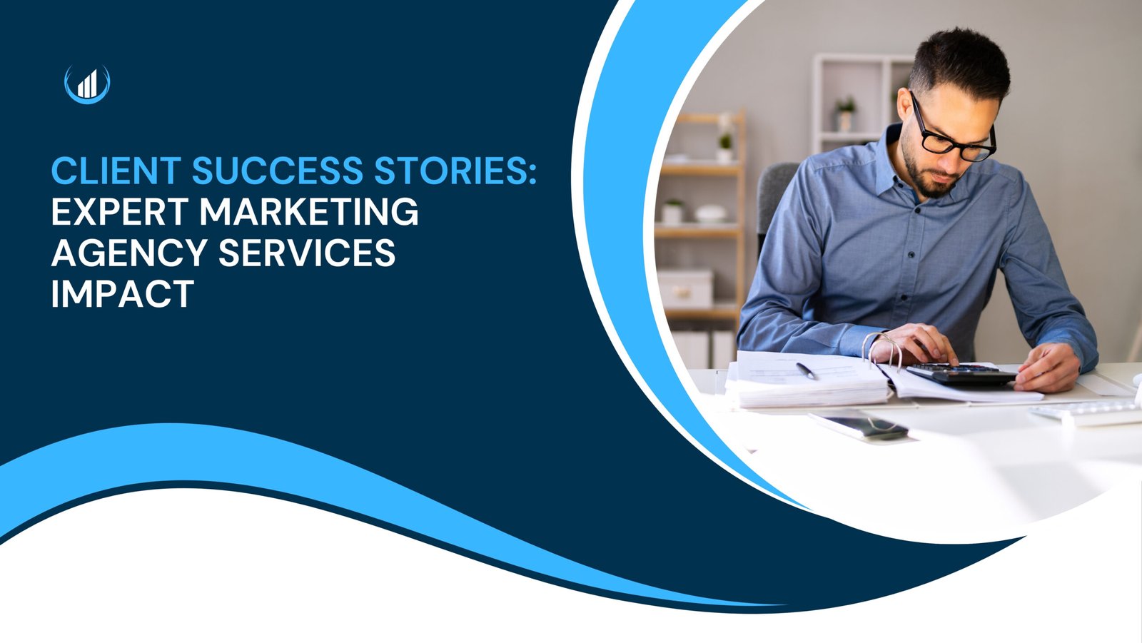 Client Success Stories: Expert Marketing Agency Services Impact