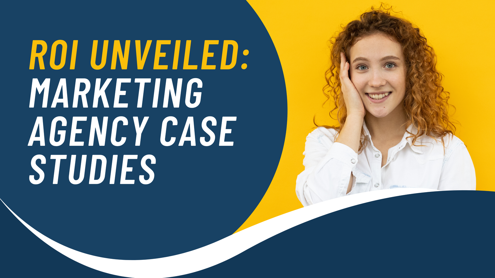 ROI Unveiled: Marketing Agency Case Studies