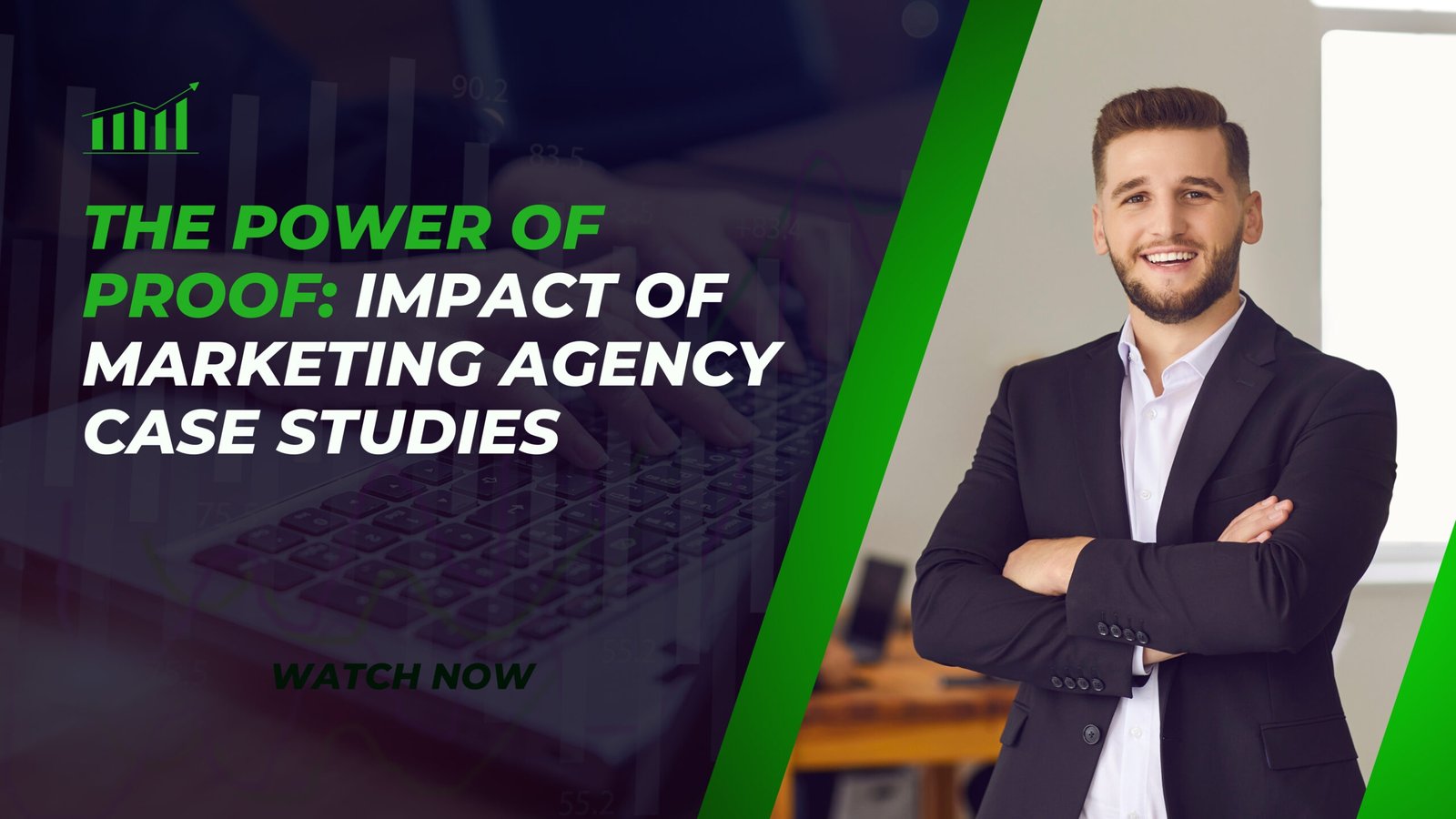 The Power of Proof: Impact of Marketing Agency Case Studies