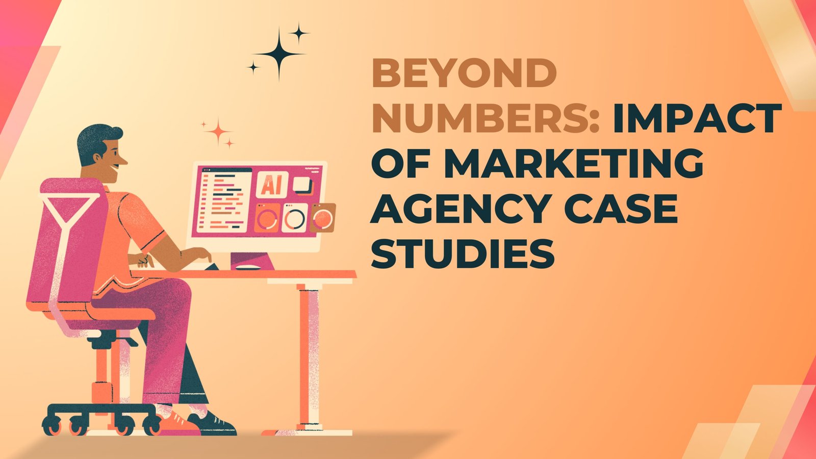 Beyond Numbers: Impact of Marketing Agency Case Studies
