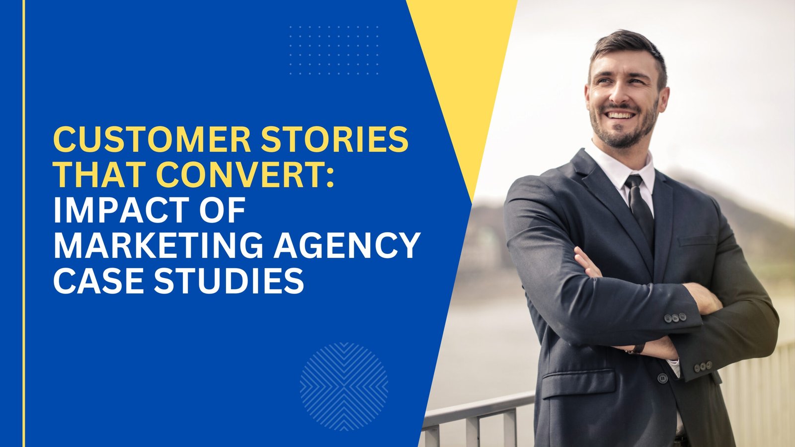 Customer Stories that Convert: Impact of Marketing Agency Case Studies