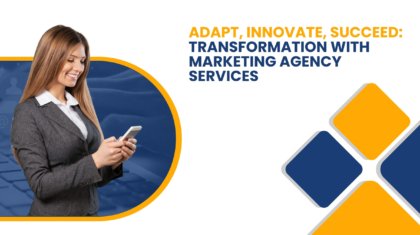 Transformation with Marketing Agency Services
