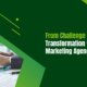 Transformation with Marketing Agency Services