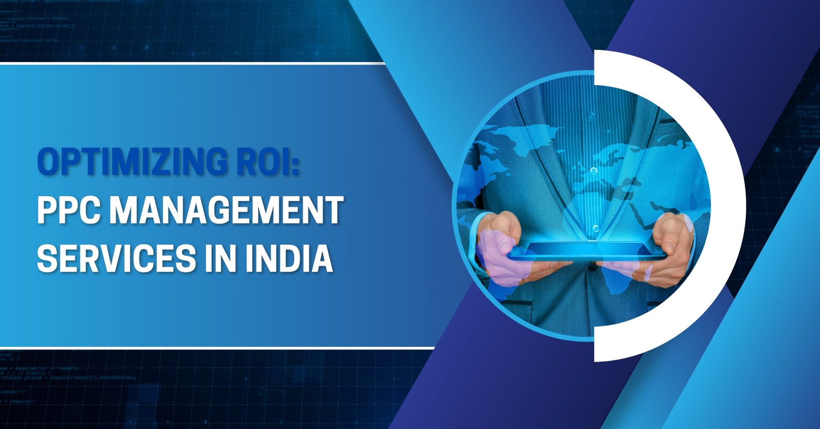 Optimizing ROI: PPC Management Services in India