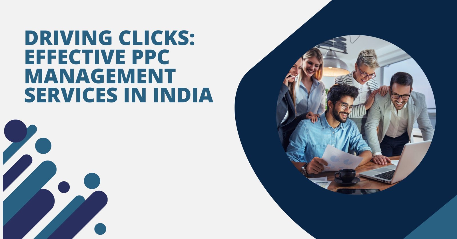 Driving Clicks: Effective PPC Management Services in India