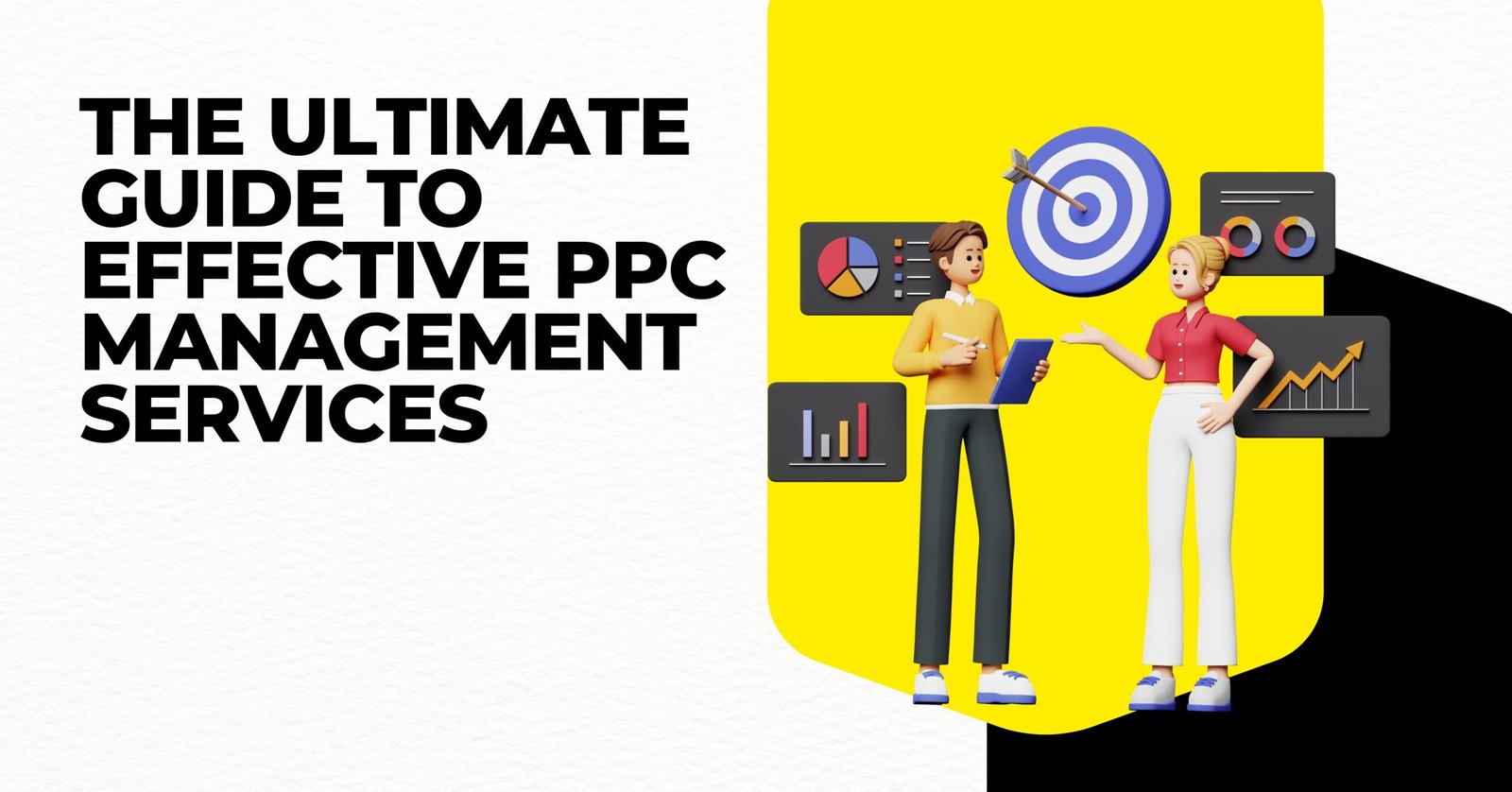 The Ultimate Guide to Effective PPC Management Services