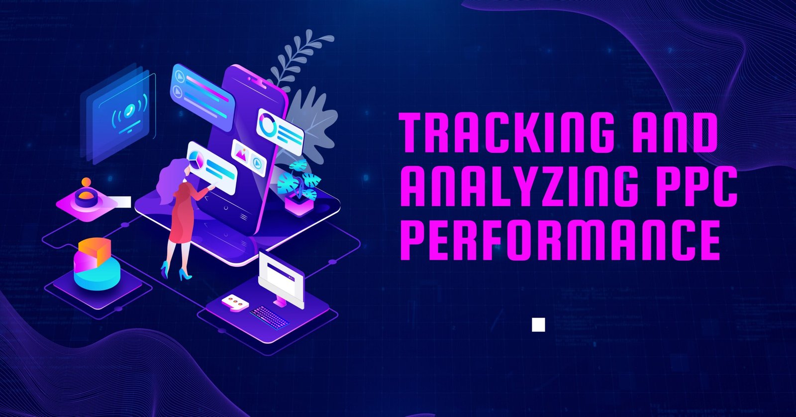 The Ultimate Guide to Effective PPC Management Services
