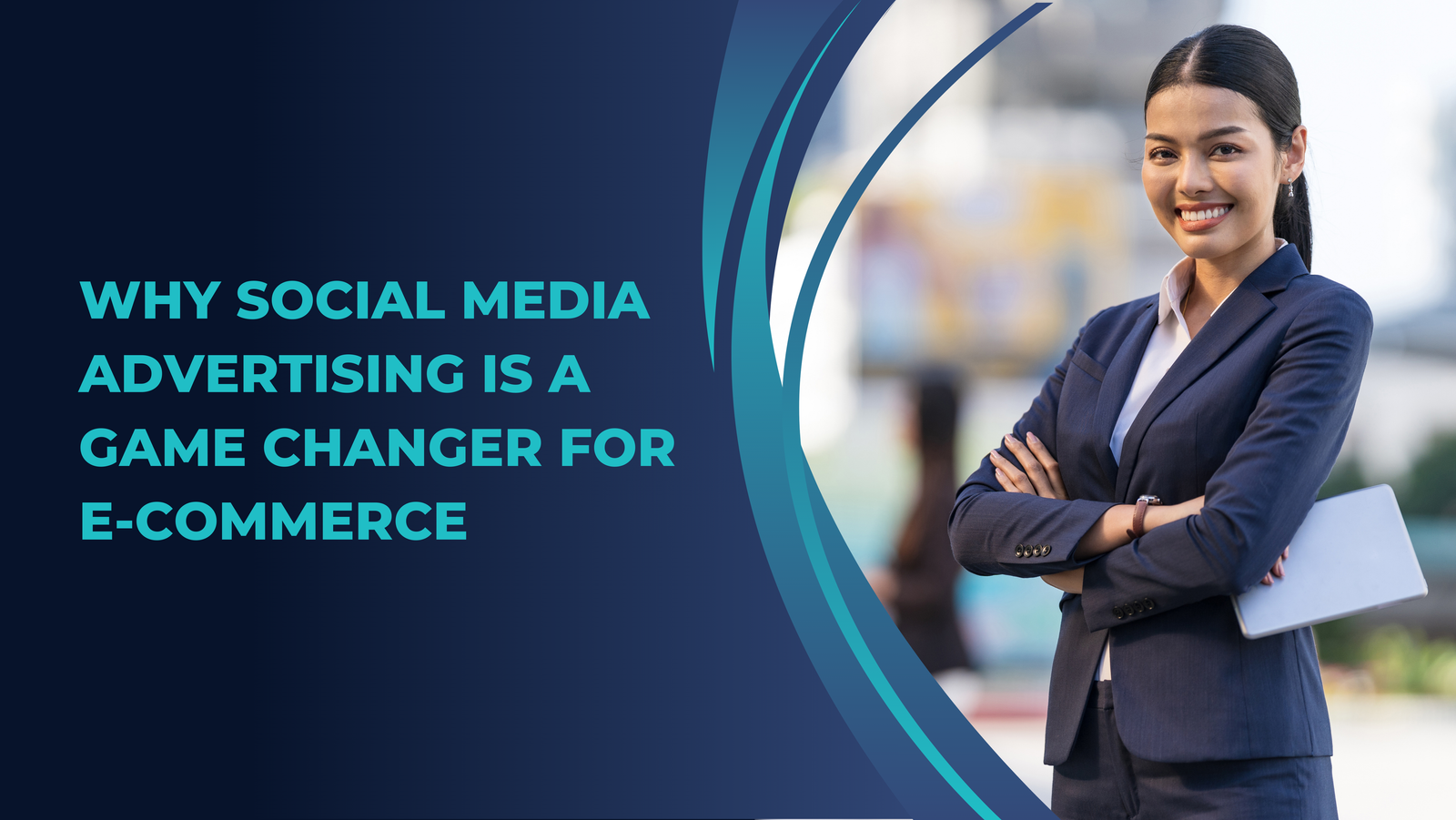 Why Social Media Advertising is a Game Changer for E-Commerce