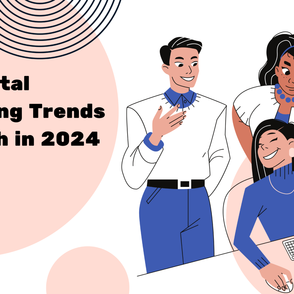 Top Digital Marketing Trends to Watch in 2024 - Specific Product