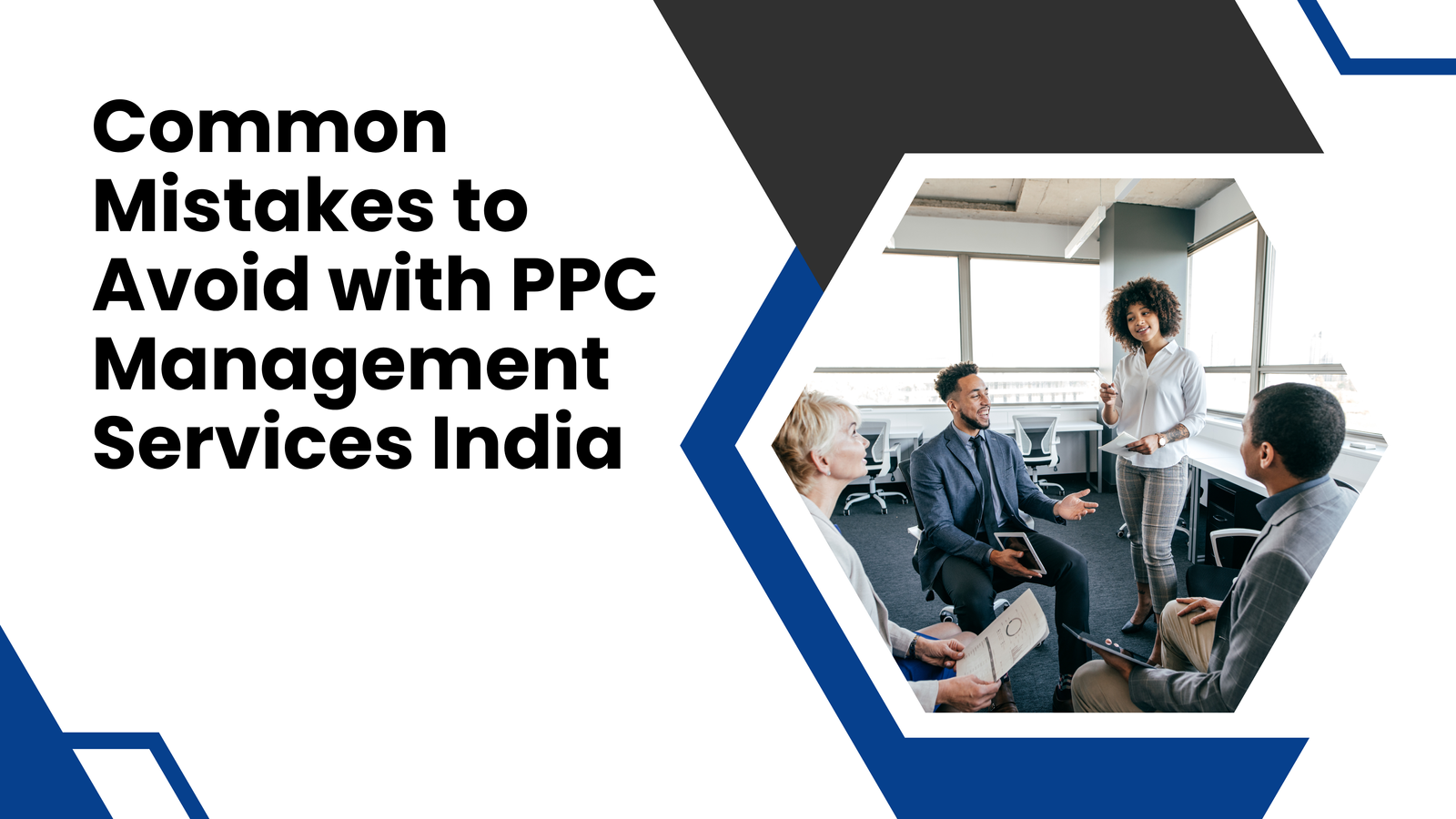 Common Mistakes to Avoid with PPC Management Services India