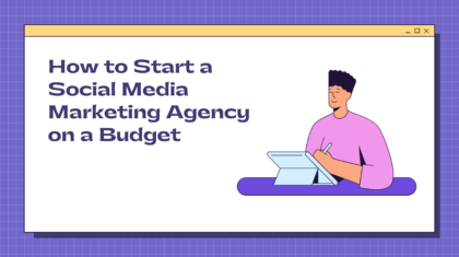 how to start a social media marketing agency