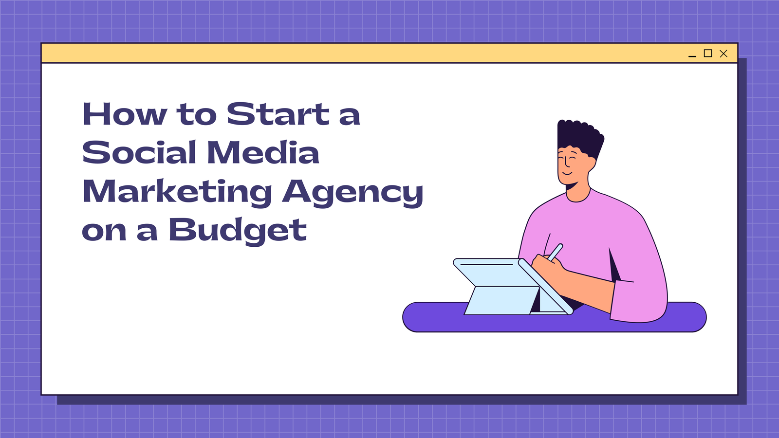 How to Start a Social Media Marketing Agency on a Budget