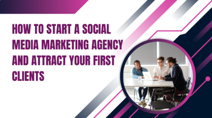 how to start a social media marketing agency