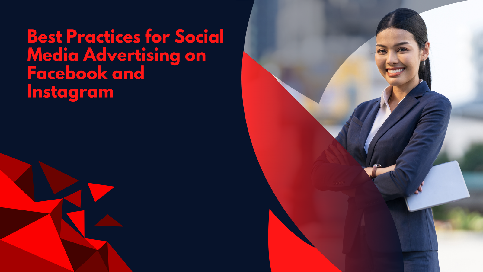 Best Practices for Social Media Advertising on Facebook and Instagram