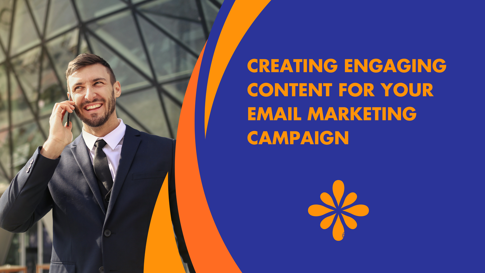Creating Engaging Content for Your Email Marketing Campaign