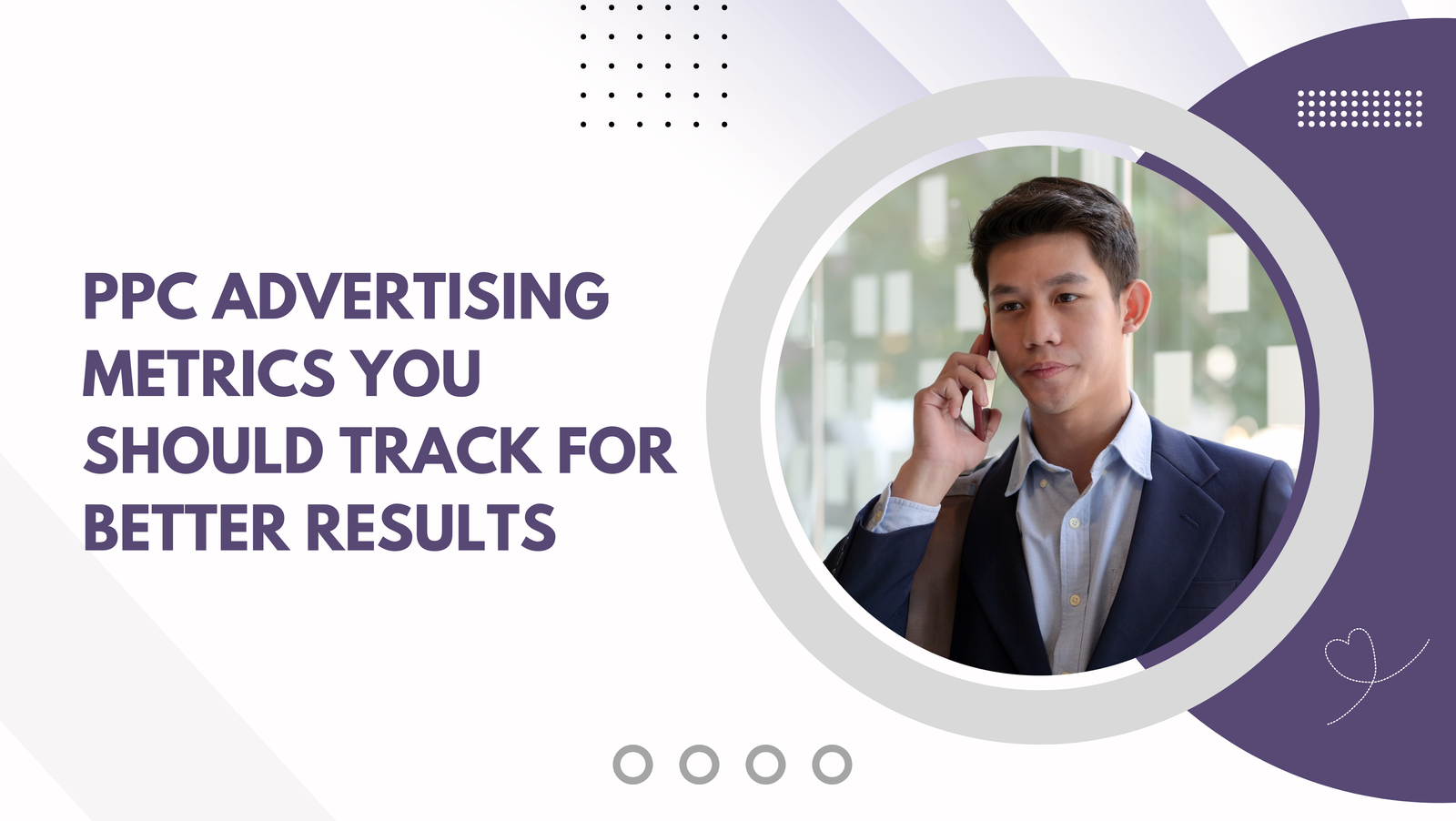 PPC Advertising Metrics You Should Track for Better Results