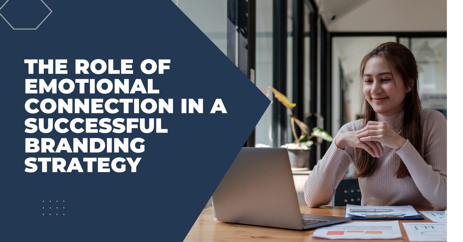 The Role of Emotional Connection in a Successful Branding Strategy