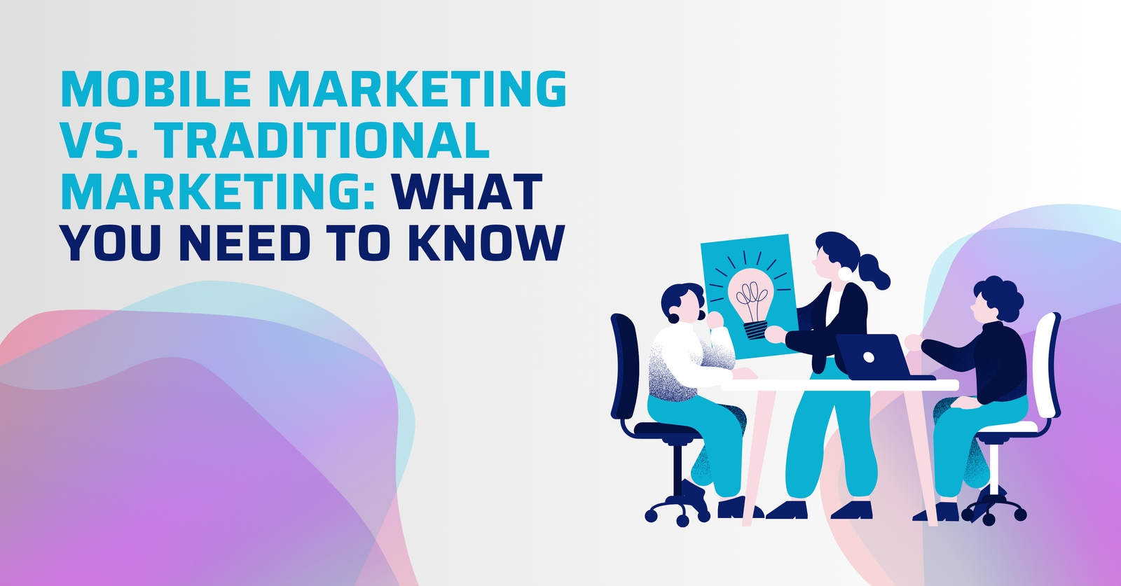 Mobile Marketing vs. Traditional Marketing: What You Need to Know