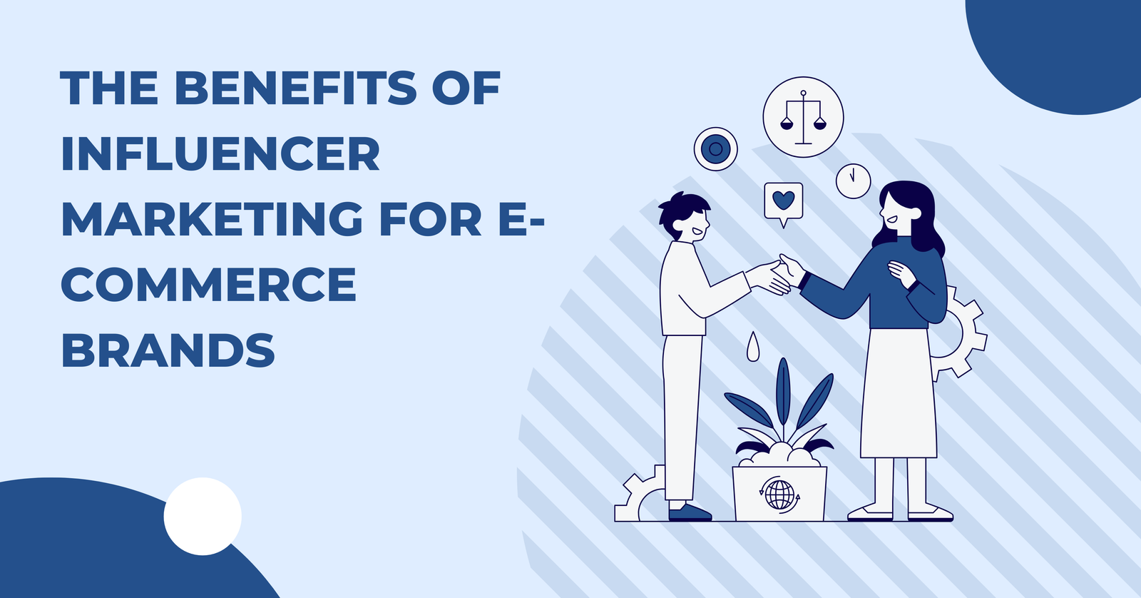 The Benefits of Influencer Marketing for E-Commerce Brands