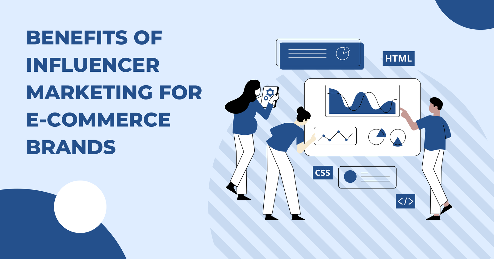 The Benefits of Influencer Marketing for E-Commerce Brands