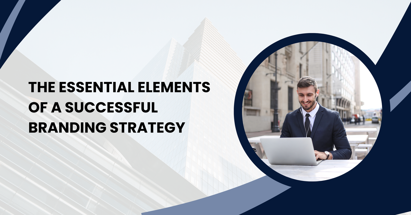 The Essential Elements of a Successful Branding Strategy
