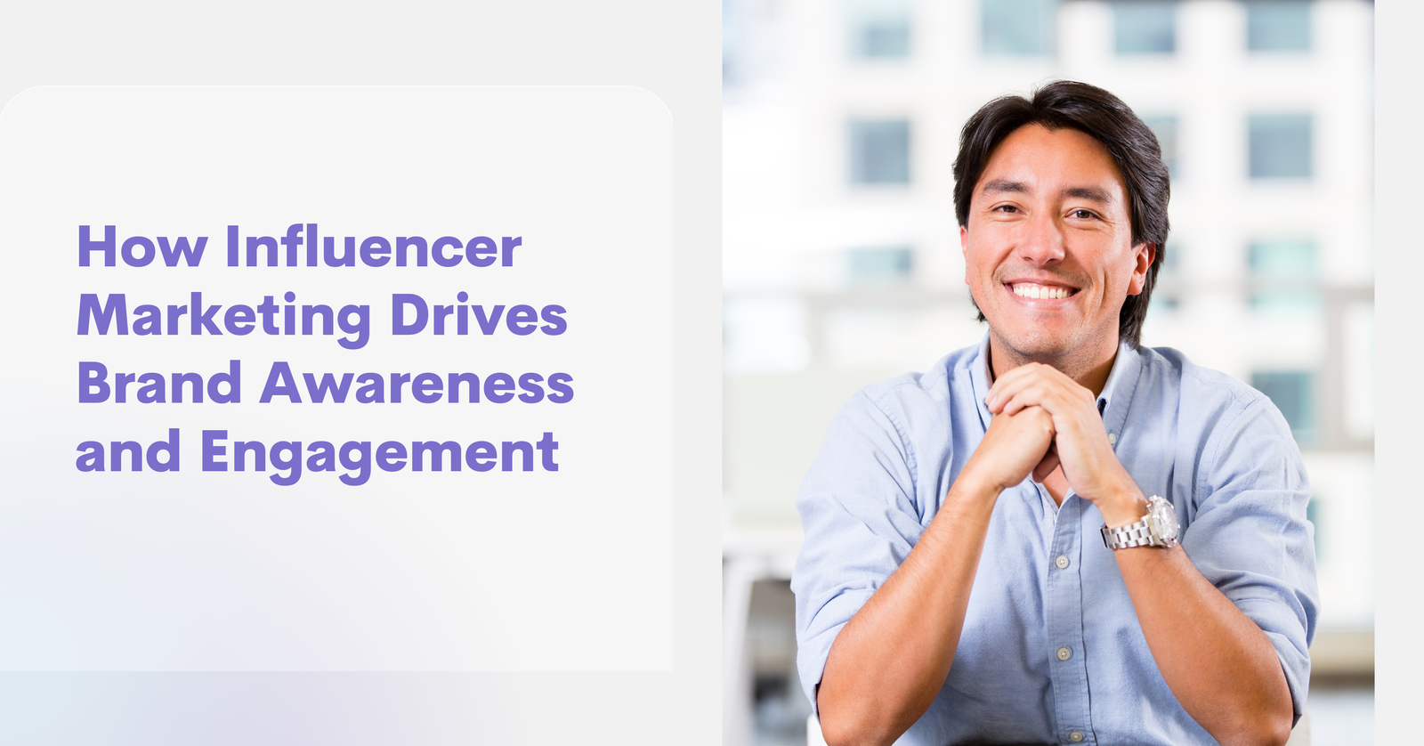 How Influencer Marketing Drives Brand Awareness and Engagement