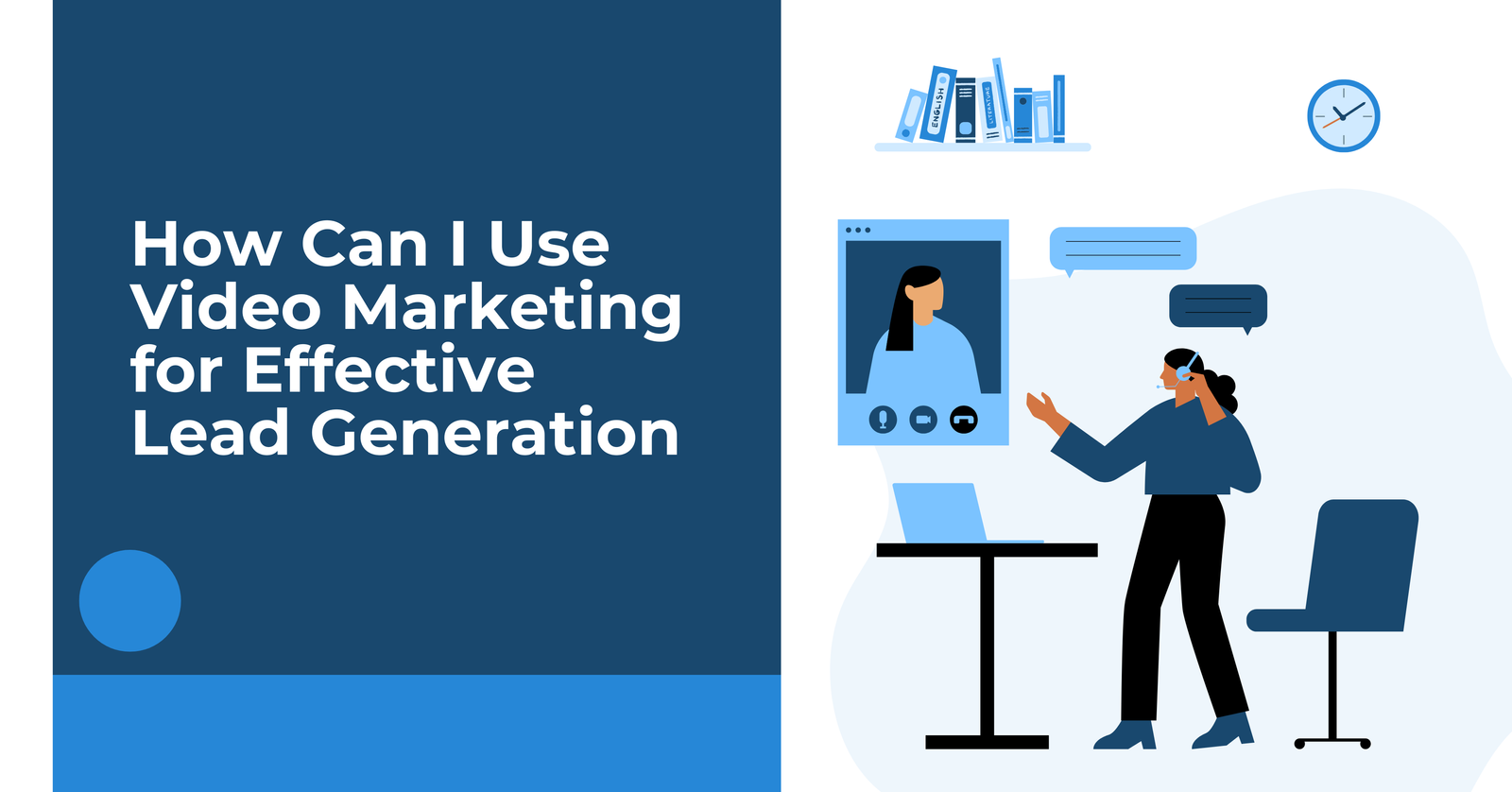 How Can I Use Video Marketing for Effective Lead Generation