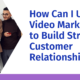 How can I use video marketing