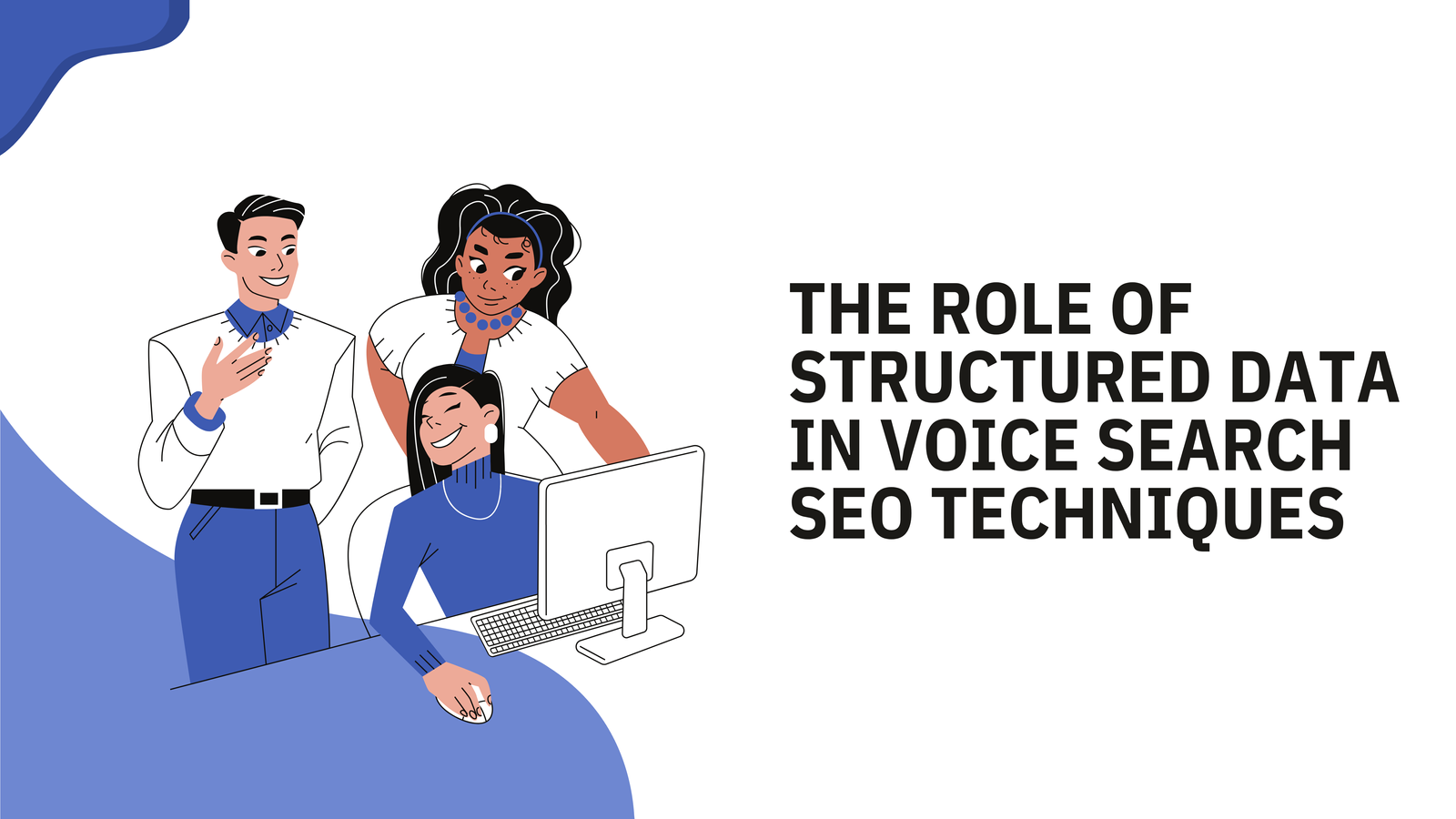 The Role of Structured Data in Voice Search SEO Techniques
