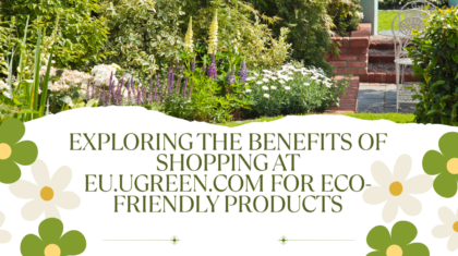 Exploring the Benefits of Shopping at eu.ugreen.com for Eco-Friendly Products