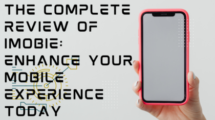 The Complete Review of iMobie Enhance Your Mobile Experience Today