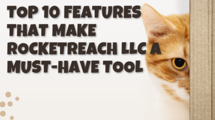 Top 10 Features That Make RocketReach LLC a Must-Have Tool