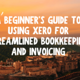A Beginner's Guide to Using Xero for Streamlined Bookkeeping and Invoicing