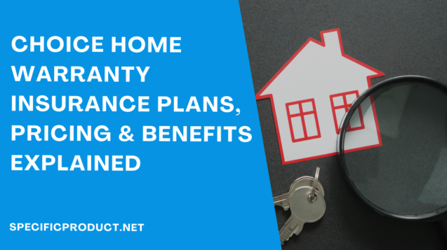 Choice Home Warranty Insurance