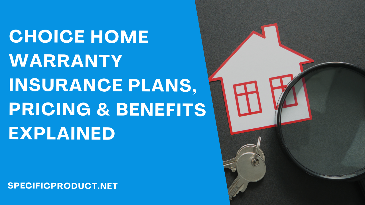 Choice Home Warranty Insurance