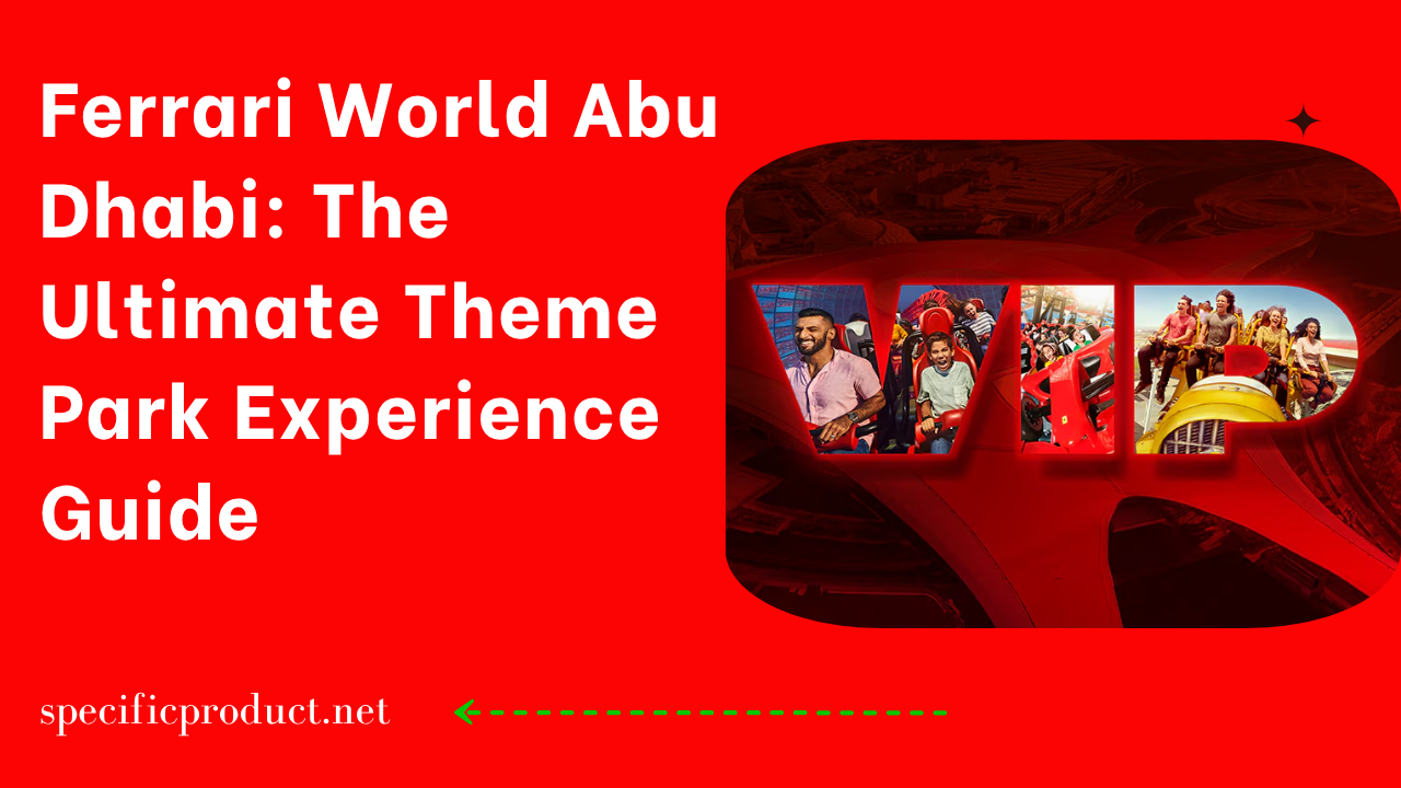 Ferrari World Abu Dhabi