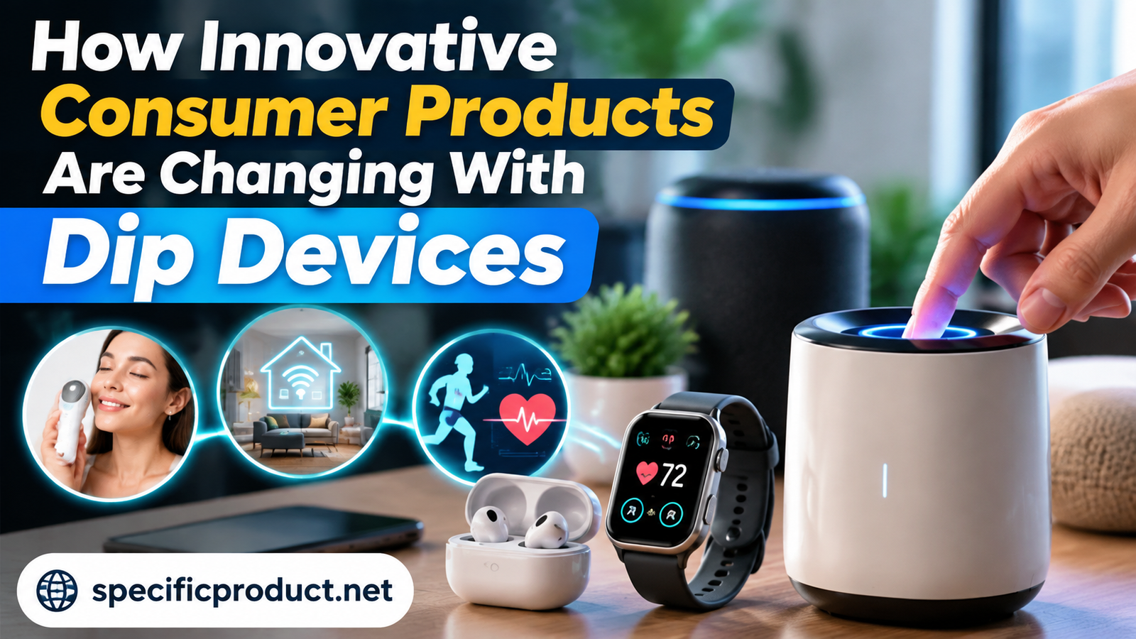 Dip Devices